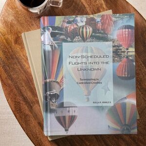 Non-Scheduled Flights Into The Unknown Book by Rolla R. Hinkle II